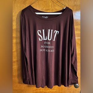 “Sl*t for mashed potatoes” long sleeve tee